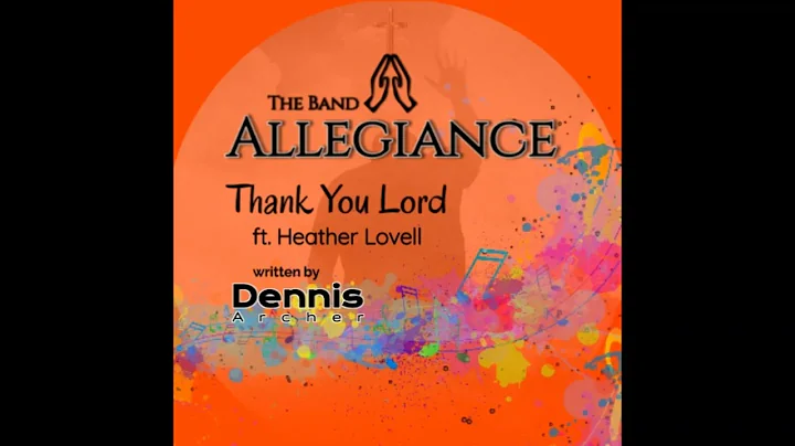 Thank You Lord ft  Heather Lovell  Allegiance