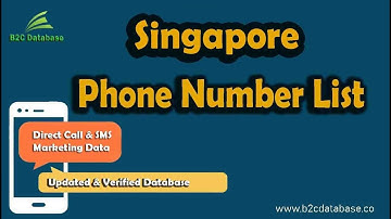 Singapore Phone Number List | Verified Mobile Mobile Database