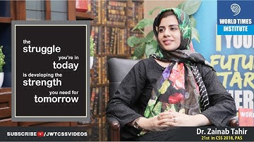 World Times Interview Series | Dr. Zainab Tahir (21st in Pakistan, PAS, CSS 2018)|(Full Episode)