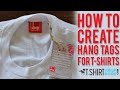 HANG TAGS for T-shirts: How to Create For Your T-shirt Business