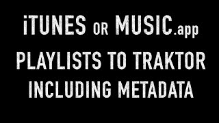Itunes or Music.app Playlists to Traktor and more [MacOS only]