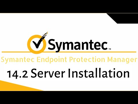 Symantec Endpoint Protection Manager (SEPM) 14.2 Server Installation