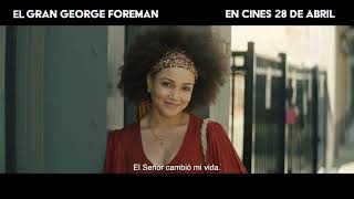 Big George Foreman - Heart of the Movie - Spanish Subtitles