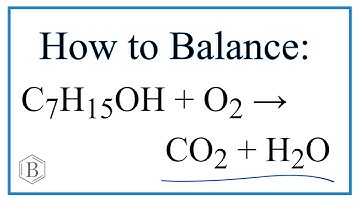 How to Balance C7H15OH + O2 = CO2 + H2O (Heptanol + Oxygen gas)