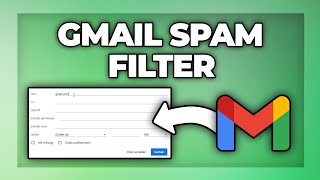 Gmail Spam Filter einstellen - Anleitung