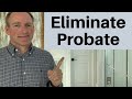 How to keep your heirs and your estate out of probate court