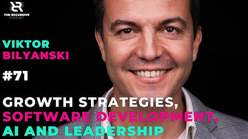 The Mindset and Strategies for Growth With Viktor Bilyanski From Scalefocus Ep.71
