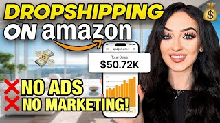 How To Start Dropshipping On Amazon Step By Step No Ads No Marketing Free Course