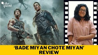 'Bade Miyan Chote Miyan' Review: This Akshay Kumar, Tiger Shroff Film Is No Bark, No Bite| The Quint