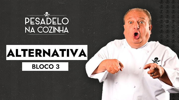 Pesadelo na Cozinha: Alternativa - Episódio Completo | Bloco 3