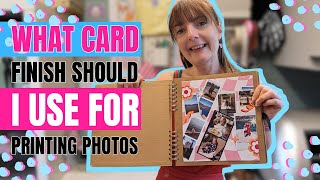 What Card Finish Should I Use For Printing Photos?