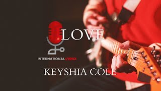 Keyshia Cole  -  Love (Lyrics)