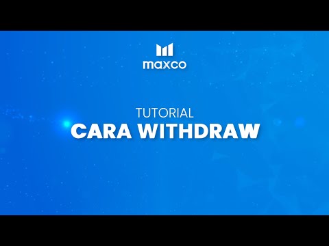 [TUTORIAL] - Cara Withdraw di Aplikasi Maxco