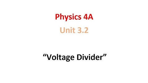 The Voltage Divider Circuit