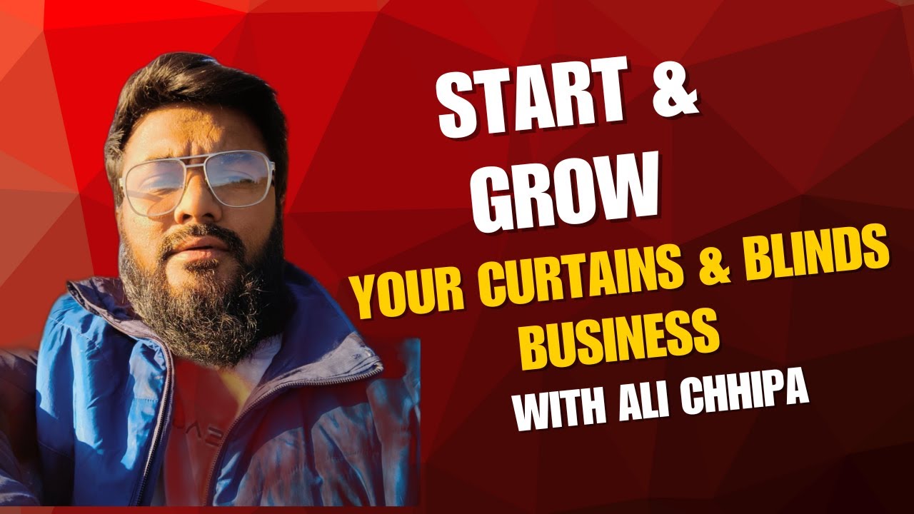 Welcome to Decorpreneur | Start & Grow Your Curtain & Blinds Business with Ali Chhipa