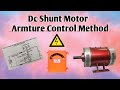 Dc Shunt Motor Armature Control Method Information And Performance//ET