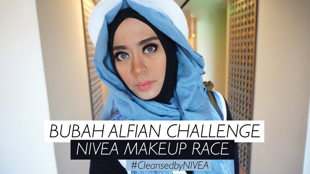 Bubah Alfian Challenge Make Up Race CleansedByNIVEA YouTube