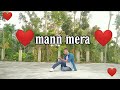 Mann mera dance  cover by  dk rakesh  freestyle