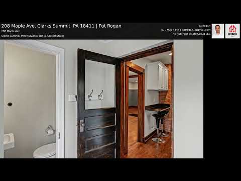 208 Maple Ave, Clarks Summit, PA home video tour