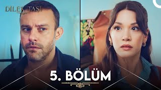 Dilek Taşı 5 Bölüm