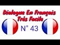 Dialogue très facile en français 43