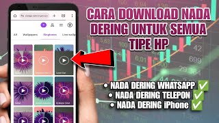 Cara Download Nada Dering Untuk Semua Tipe Hp Terbaru 2024