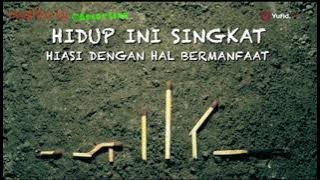 story/status WA 30 detik, DSAS 2 Ustd.   Derry Sulaiman, hidup sementara. iseng2 luur@apluslink9360