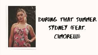 During That Summer - Sydney ( feat. Cimorelli ) Lyrics Video