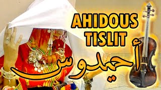 احدوس نتسليت امازيغن رائع ♥️♥️♥️ ahidous tislit imazighan top