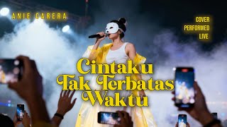 Cintaku Tak Terbatas Waktu Anie Carera Live Perform Synvox Version