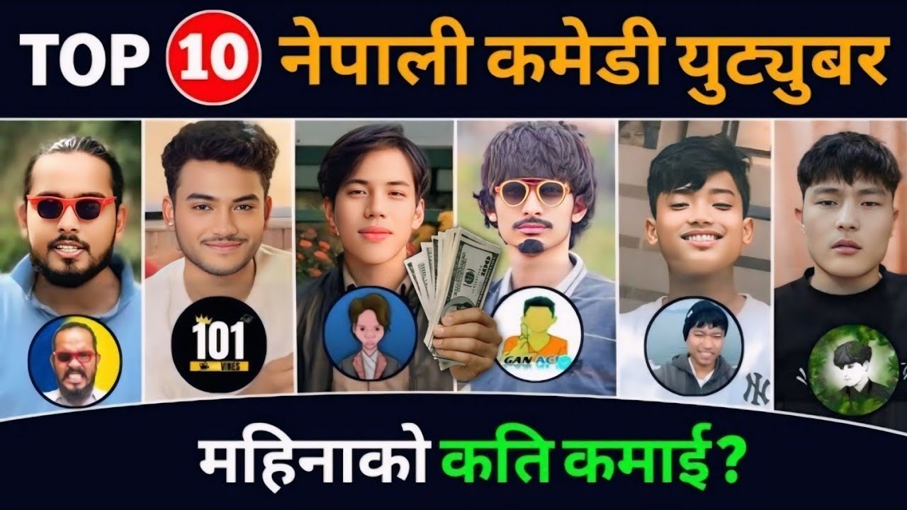TOP 10 Highest Earning Comedy Youtubers in Nepal ? Ganesh GD | Jerry Limbu @JerryLimbu @101_vines 