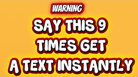 Say This 9 Times and Get an Instant Text Message From Your Specific Person | CRAZY RESULTS!