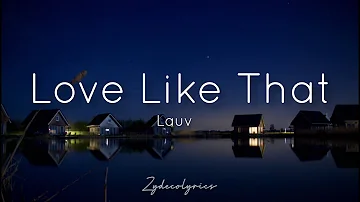 Lauv - Love Like That (lyrics)