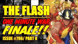 The Flash || One Minute War: FINALE! || part 8 || (issue 796, 2023)