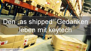 keytech Webinar - Den 'As shipped' Gedanken leben mit keytech