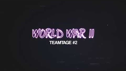 SoaR: WWII Teamtage #2 by SoaR Fruit (WW2 Sniping Teamtage)