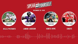 Bills/Patriots, Lamar Jackson, Hurts hype, Chiefs (12.29.20) | SPEAK FOR YOURSELF Audio Podcast