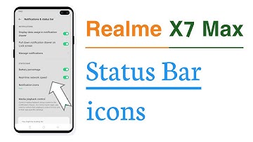 Realme X7 Max Status Bar icons Battery icon, internet Speed Meter