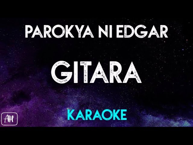 Parokya Ni Edgar - Gitara (Karaoke Version/Acoustic Instrumental) class=