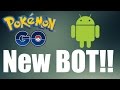 NEW POKEMON GO ANDROID BOT!!