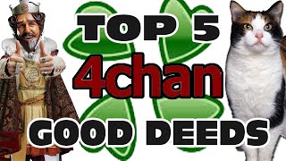 Top 5 4chan Good Deeds - GFM