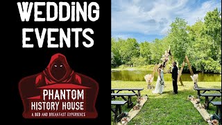 Wedding Events at Phantom History House