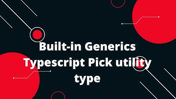 Typescript Tutorial #56 Built-in Generics Typescript Pick utility type