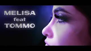 MELISA feat TOMMO -- Will carry on ( Official Videо)