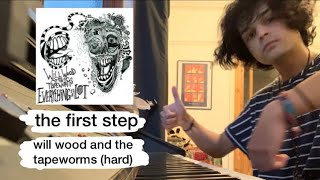 how to play the beginning of: the first step by will wood and the tapeworms