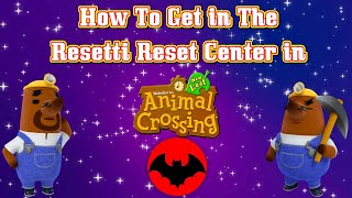 How To Get In The Resetti Reset Center In Animal Crossing: New Leaf (Read Description Below)