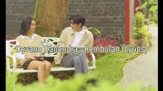 Devano Danendra - Rembulan ( Lyrics )