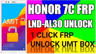 #HONOR HONOR 7C{LND-AL30} FRP UNLOCK|| HONOR 7C FRP UNLOCK || HONOR AL30 FRP UNLOCK UMT BOXX ||