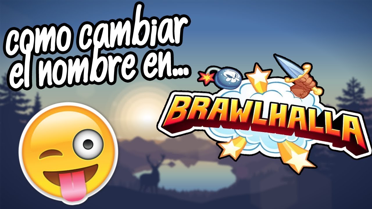 Como Cambiar El Nombre En Brawlhalla
