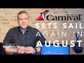 Carnival Cruise Line to Set Sail Again in August?